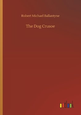 The Dog Crusoe