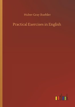 Practical Exercises in English