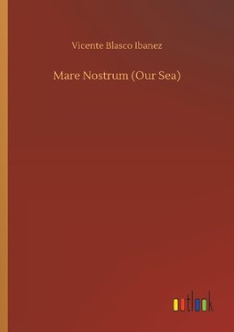 Mare Nostrum (Our Sea)