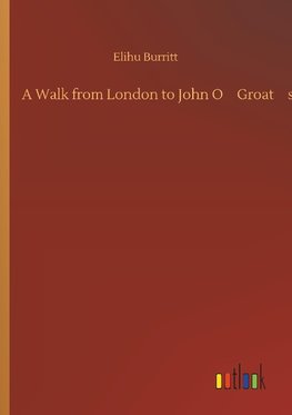 A Walk from London to John O¿Groat¿s