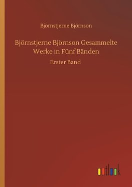 Björnstjerne Björnson Gesammelte Werke in Fünf Bänden