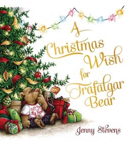 A Christmas Wish for Trafalgar Bear