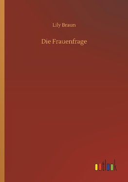 Die Frauenfrage