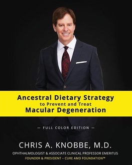 Ancestral Dietary Strategy to Prevent and Treat Macular Degeneration