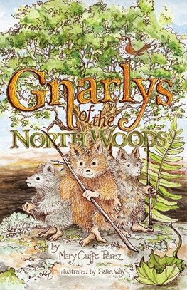 Gnarlys of the North Woods