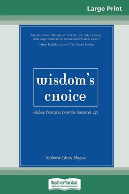 wisdom's choice (16pt Large Print Edition)