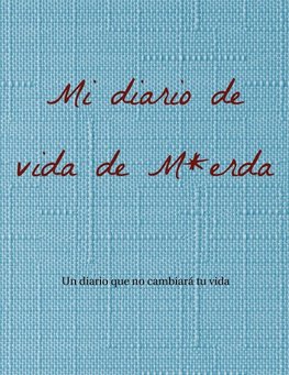 Mi diario de vida de M*erda