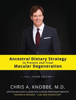 Ancestral Dietary Strategy to Prevent and Treat Macular Degeneration