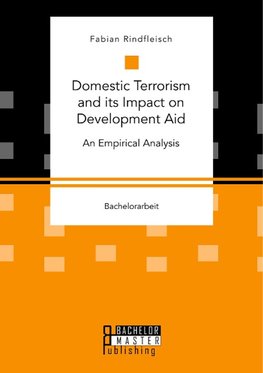 Domestic Terrorism and its Impact on Development Aid. An Empirical Analysis