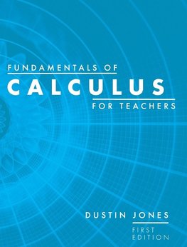 Fundamentals of Calculus for Teachers