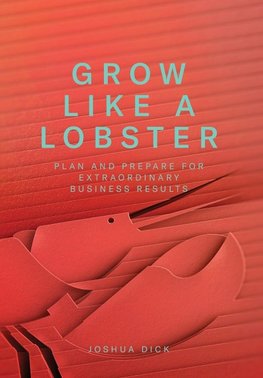 Grow Like a Lobster