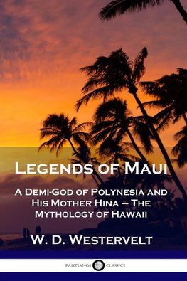 Legends of Maui