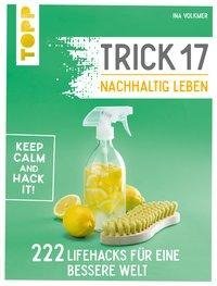 Trick 17 - Nachhaltig leben