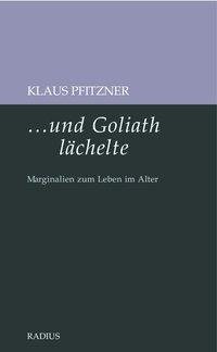 ...und Goliath lächelte