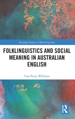 Folklinguistics and Social Meaning in Australian English