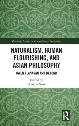 Naturalism, Human Flourishing, and Asian Philosophy