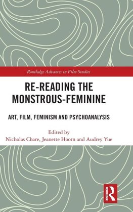 Re-reading the Monstrous-Feminine