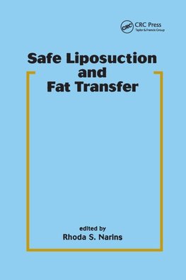 Safe Liposuction and Fat Transfer