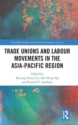 Trade Unions and Labour Movements in the Asia-Pacific Region