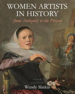 Women Artists in History from Antiquity to the Present