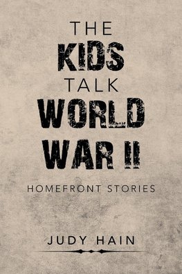 The Kids Talk  World War Ii