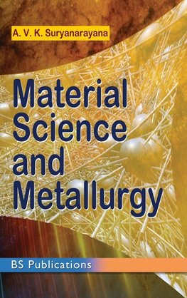 Material Science and Metallurgy