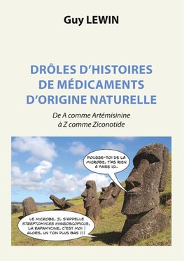 Drôles d'histoires de médicaments d'origine naturelle