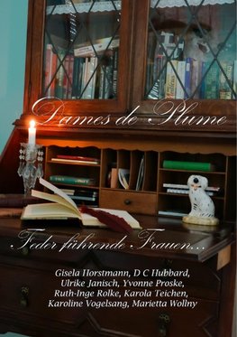 Dames de Plume -- Feder führende Frauen