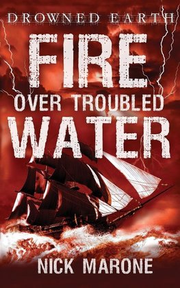 Fire Over Troubled Water