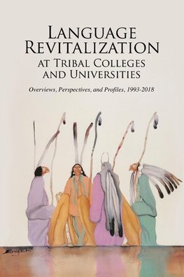 Language Revitalization at Tribal Colleges and Universities