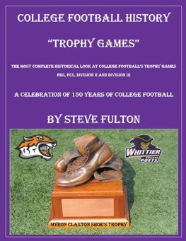 College Football History "Trophy Games"