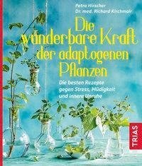 Die wunderbare Kraft der adaptogenen Pflanzen