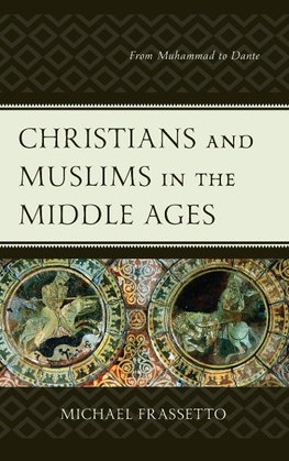 Christians and Muslims in the Middle Ages