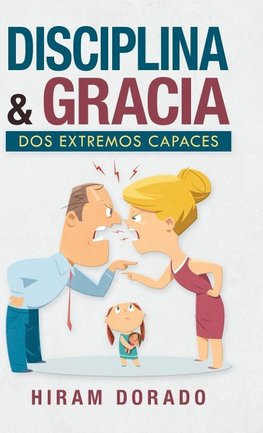 Disciplina & Gracia