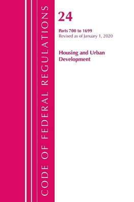 Code of Federal Regulations, Title 24 Housing and Urban Development 700-1699, Revised as of April 1, 2020