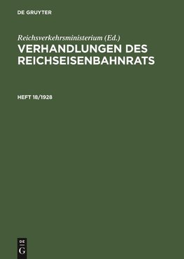 Verhandlungen des Reichseisenbahnrats, Heft 18/1928