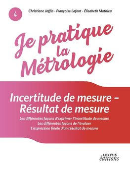 Je pratique la métrologie : Incertitude de mesure - Résultat de mesure