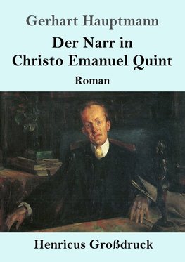 Der Narr in Christo Emanuel Quint (Großdruck)