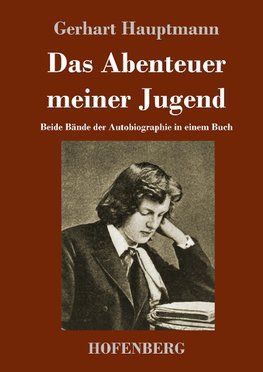 Das Abenteuer meiner Jugend