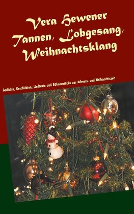 Tannen, Lobgesang, Weihnachtsklang