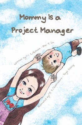 Mommy Is a Project Manager