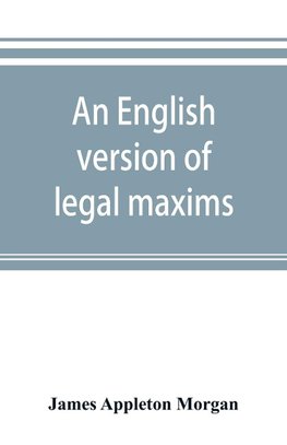 An English version of legal maxims