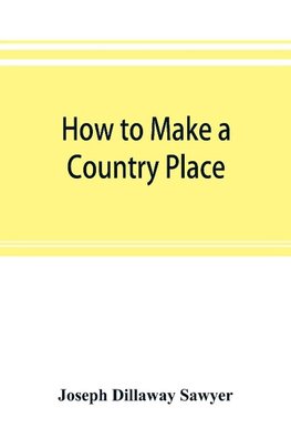 How to make a country place