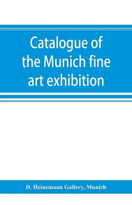 Catalogue of the Munich fine art exhibition