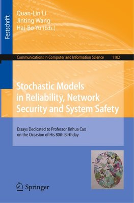 Stochastic Models in Reliability, Network Security and System Safety