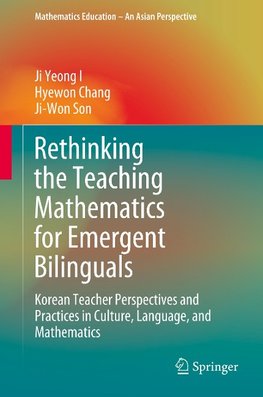 Rethinking the Teaching Mathematics for Emergent Bilinguals