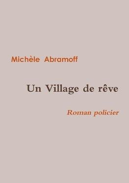 UN VILLAGE DE RÊVE