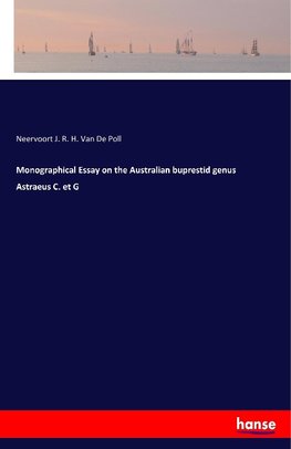 Monographical Essay on the Australian buprestid genus Astraeus C. et G