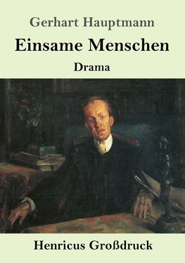 Einsame Menschen (Großdruck)