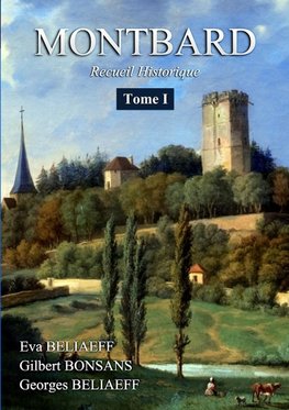 MONTBARD Recueil Historique Tome 1